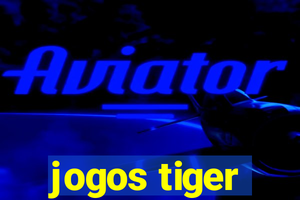 jogos tiger