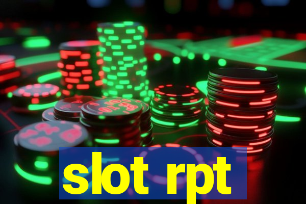 slot rpt