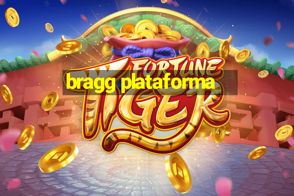 bragg plataforma