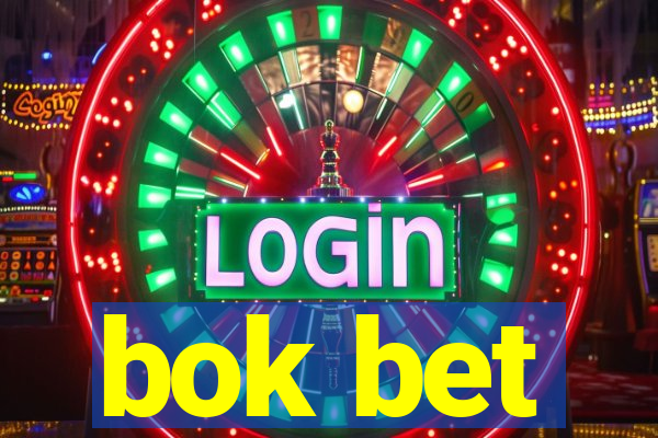 bok bet