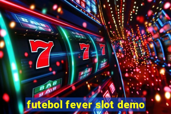 futebol fever slot demo