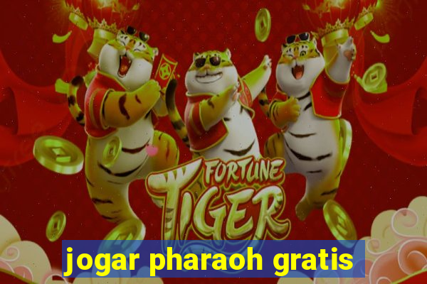 jogar pharaoh gratis