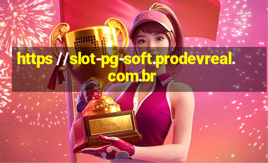 https //slot-pg-soft.prodevreal.com.br