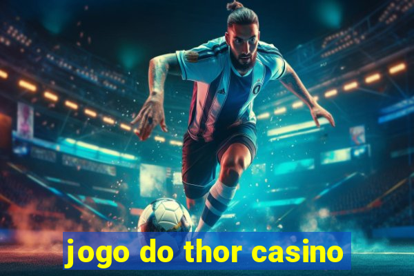 jogo do thor casino