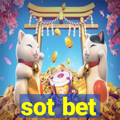 sot bet