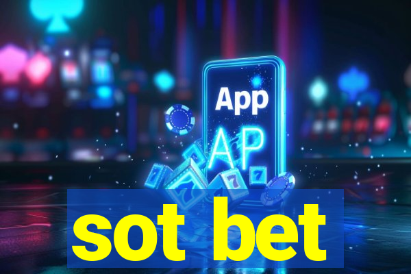 sot bet