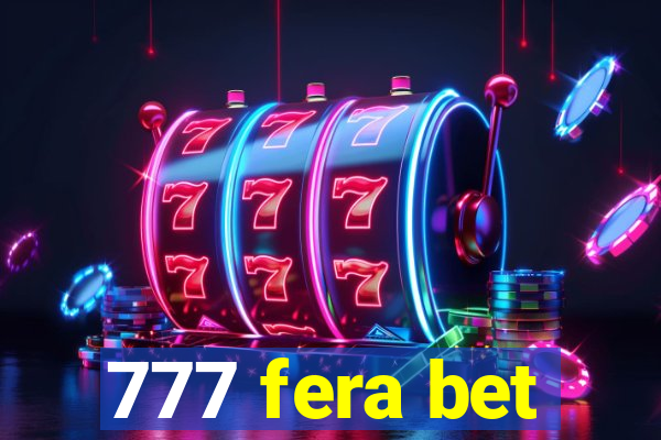 777 fera bet