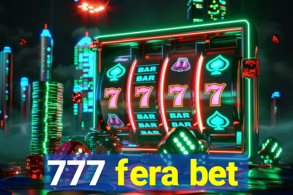 777 fera bet