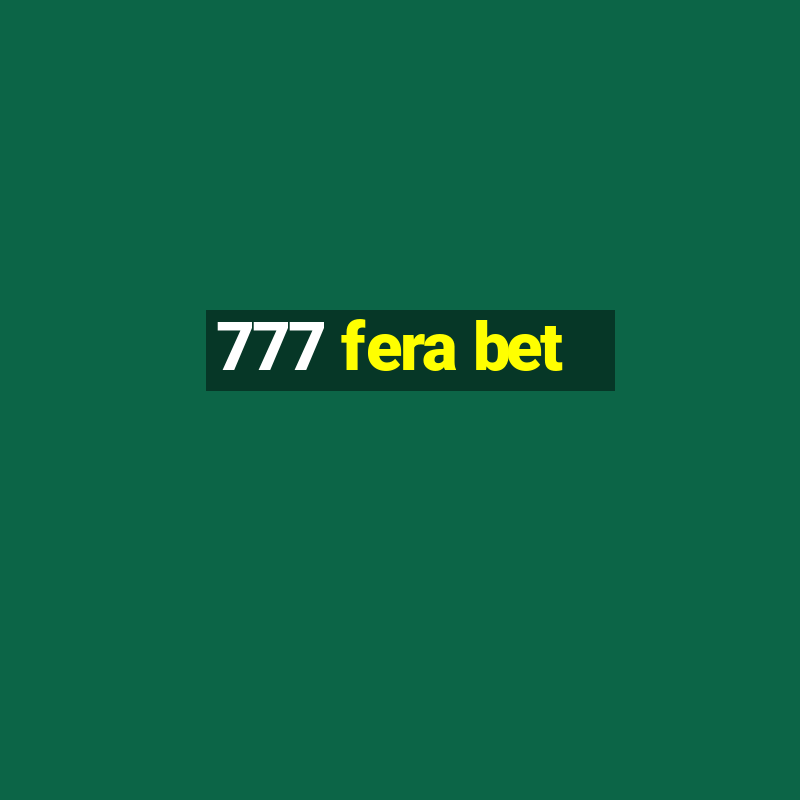 777 fera bet