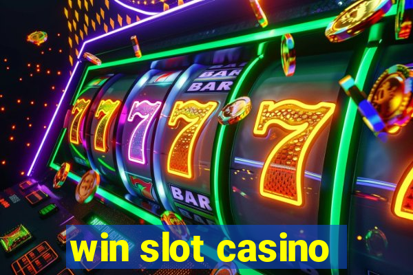 win slot casino