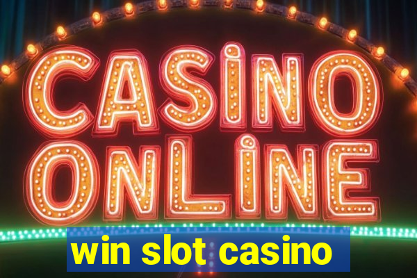 win slot casino