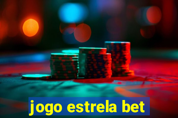 jogo estrela bet