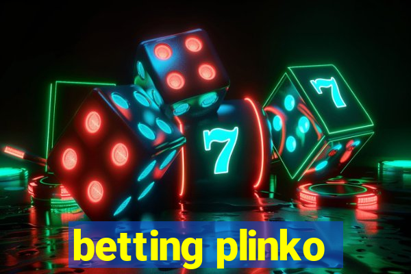 betting plinko