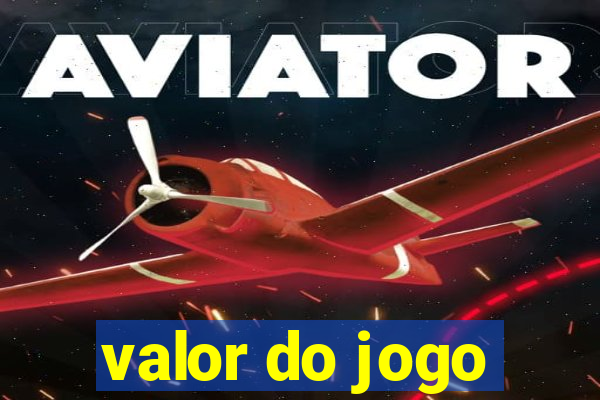 valor do jogo