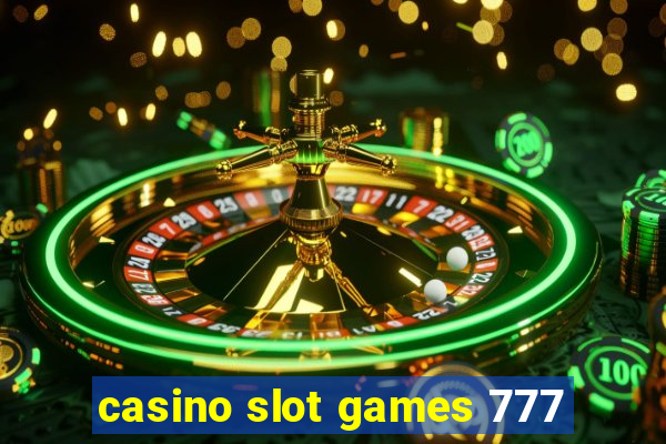 casino slot games 777