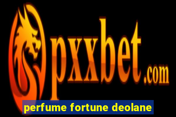 perfume fortune deolane