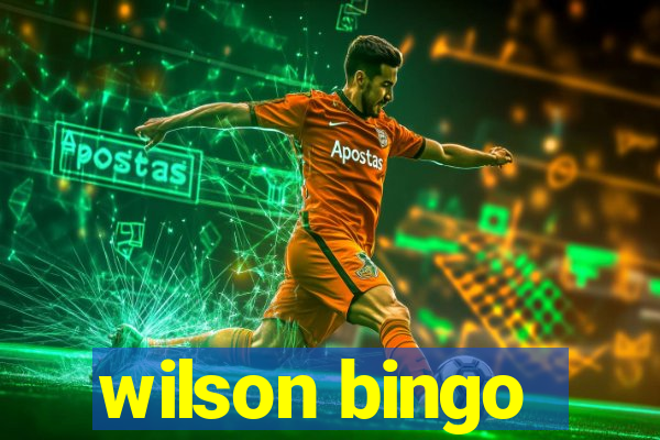 wilson bingo