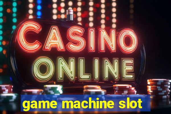 game machine slot