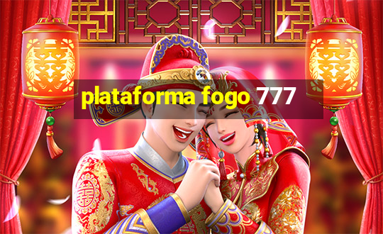 plataforma fogo 777