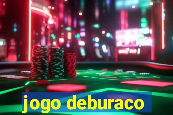 jogo deburaco