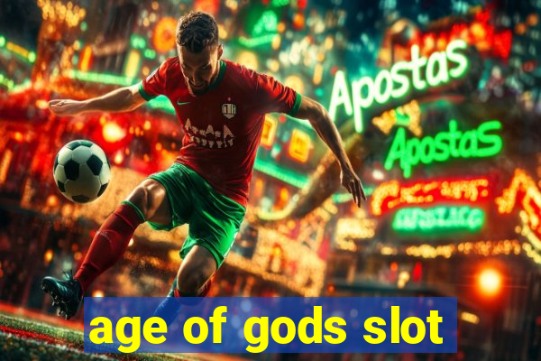 age of gods slot