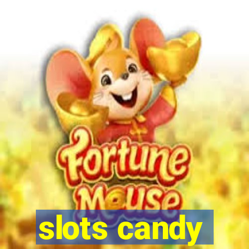 slots candy