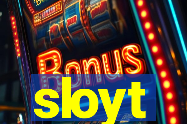 sloyt