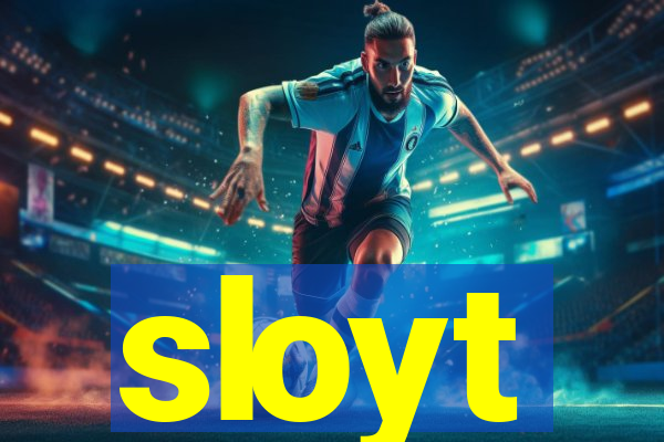 sloyt