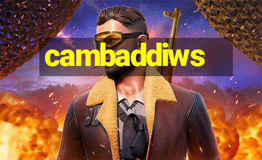 cambaddiws