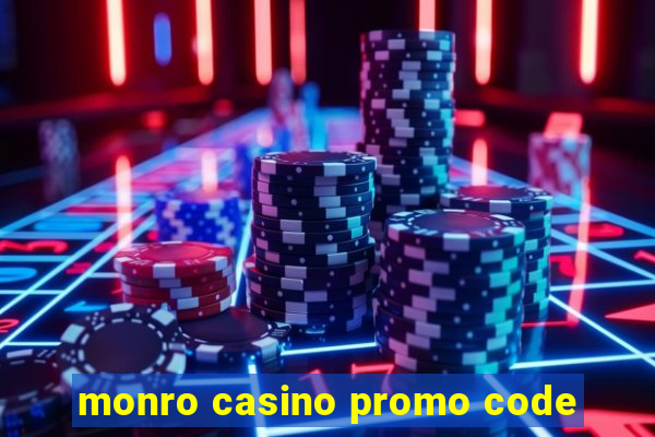 monro casino promo code