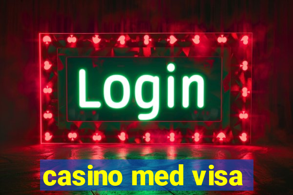 casino med visa