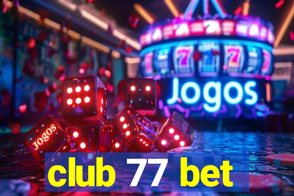 club 77 bet