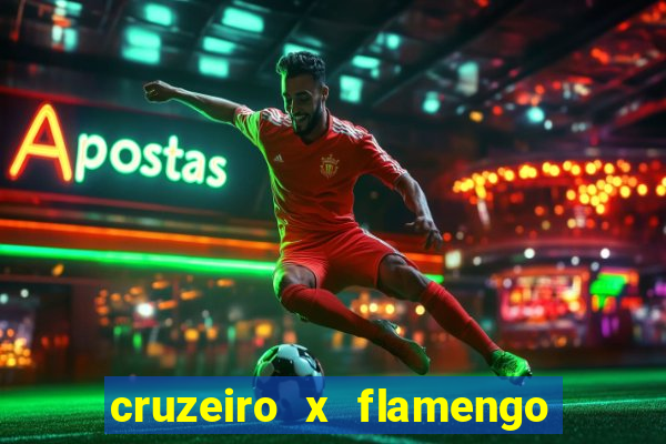 cruzeiro x flamengo ao vivo hd