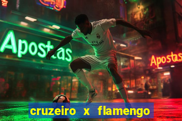 cruzeiro x flamengo ao vivo hd