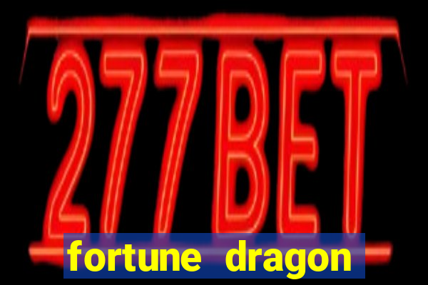 fortune dragon horários pagantes