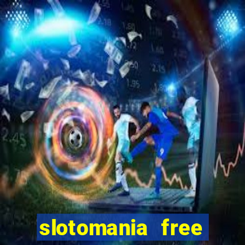 slotomania free slots games