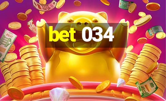 bet 034