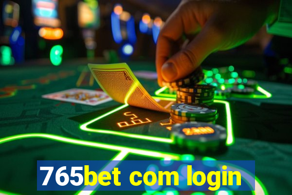 765bet com login