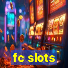 fc slots