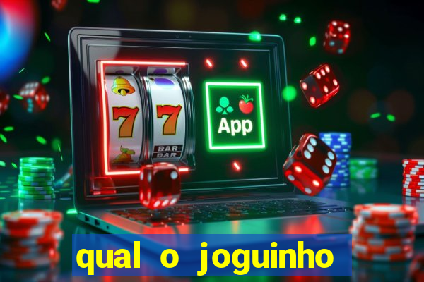 qual o joguinho que ganha dinheiro