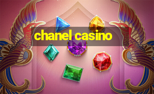 chanel casino