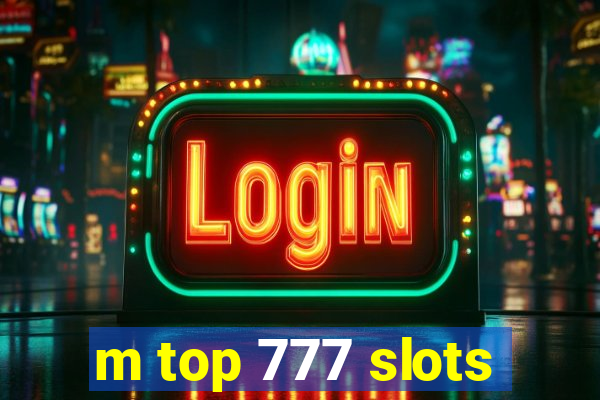 m top 777 slots