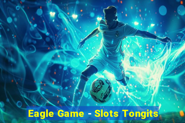 Eagle Game - Slots Tongits