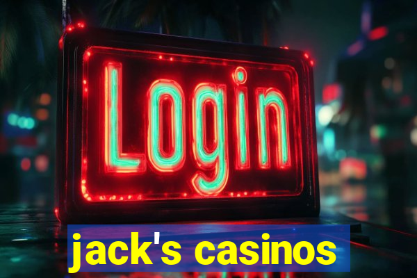 jack's casinos