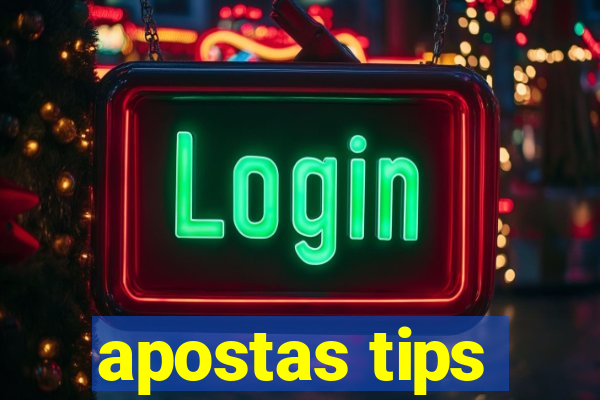 apostas tips