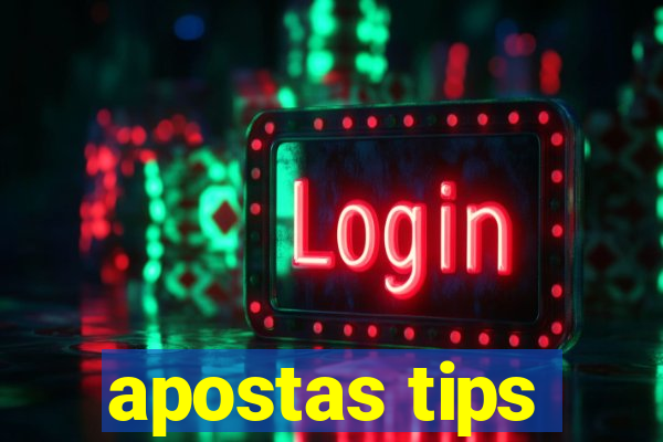 apostas tips