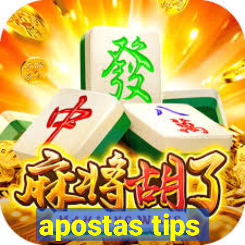 apostas tips