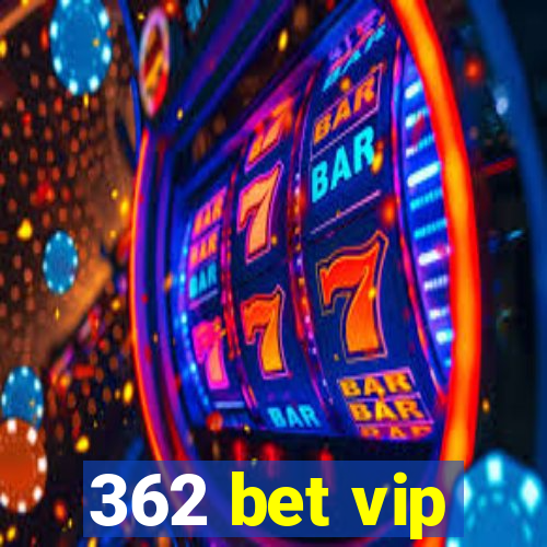 362 bet vip