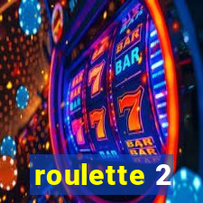 roulette 2