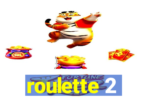 roulette 2